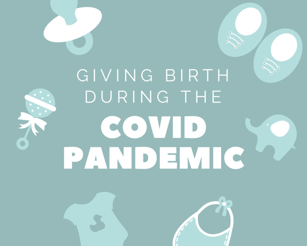 Labor and Delivery During COVID-19